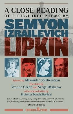 A Close Reading of Fifty-three Poems by Semyon Izrailevich Lipkin Subscription