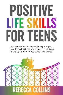 Positive Life Skills For Teens