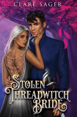 Stolen Threadwitch Bride