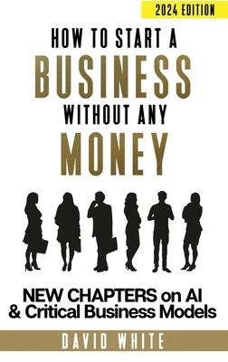 How to start a business: How to start a business without any money