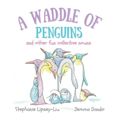 A Waddle of Penguins and other fun collective nouns