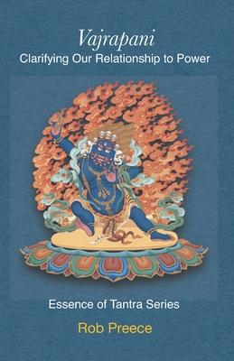 Vajrapani: Clarifying Our Relationship to Power