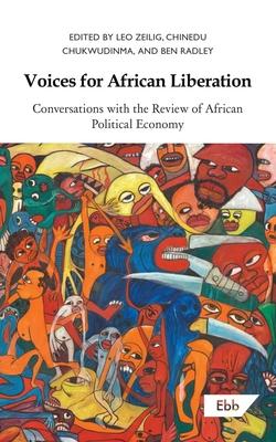 Voices for African Liberation: Conversations with the Review of African Political Economy