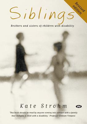 Siblings: Brothers and sisters of children with disability