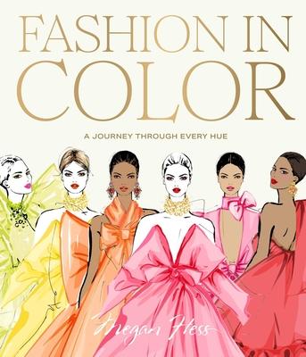 Fashion in Color: A Journey Through Every Hue