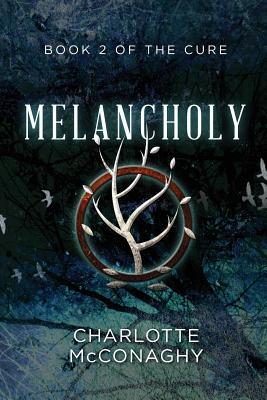 Melancholy: Book Two of the Cure (Omnibus Edition)