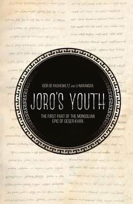 Joro's Youth: The first part of the Mongolian epic of Geser Khan Subscription