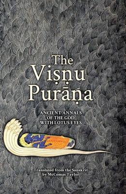 The Viṣṇu Purāṇa: Ancient Annals of the God with Lotus Eyes Subscription