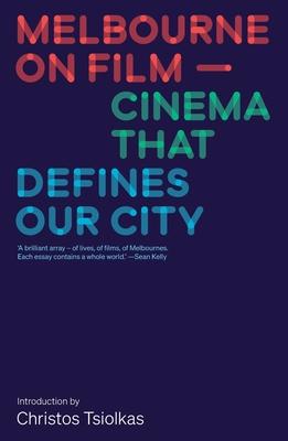 Melbourne on Film: Cinema That Defines Our City