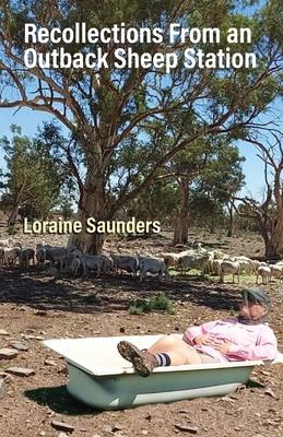 Recollections from an Outback Sheep Station