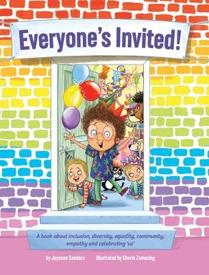 Everyone's Invited: A book about inclusion, diversity, equality, community, empathy and celebrating 'us'