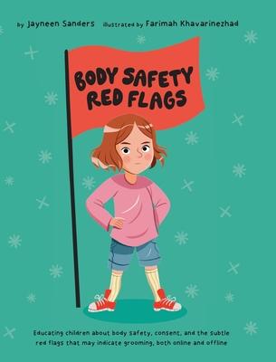 Body Safety Red Flags: Educating children about body safety, consent, and the subtle red flags that may indicate grooming