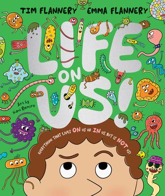 Life on Us: Everything That Lives on Us or in Us, But Is Not Us! Subscription