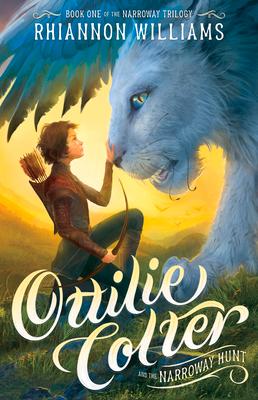 Ottilie Colter and the Narroway Hunt: Volume 1