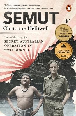 Semut: The Untold Story of a Secret Australian Operation in WWII Borneo