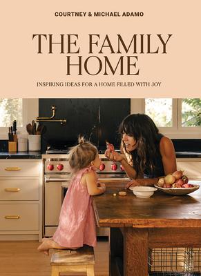 The Family Home: Inspiring Ideas for a Home Filled with Joy Subscription