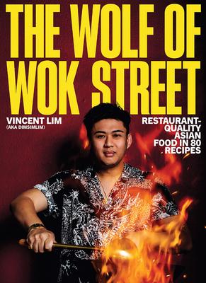 The Wolf of Wok Street: Restaurant-Quality Asian Food in 80+ Recipes Subscription