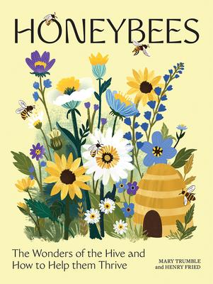 Honeybees: The Wonders of the Hive and How to Help Them Thrive Subscription