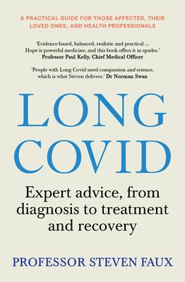 Long Covid: Expert Advice, from Diagnosis to Treatment and Recovery