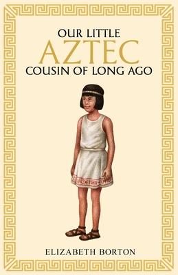 Our little Aztec cousin of long ago Subscription