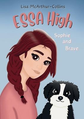 Sophie and Brave: A Book About Emotional Support Stuffed Animals For Kids With Autism, ADHD, Anxiety