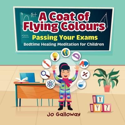 A Coat of Flying Colours: Bedtime Healing Meditation for Children