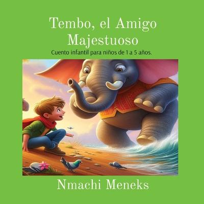 Tembo, el Amigo Majestuoso