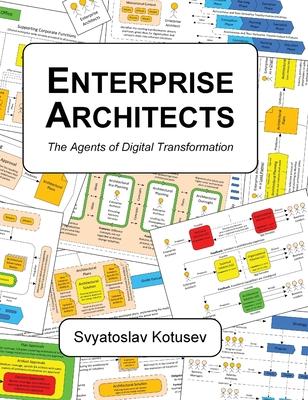 Enterprise Architects: The Agents of Digital Transformation