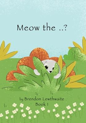 Meow the ..?: Who is he?