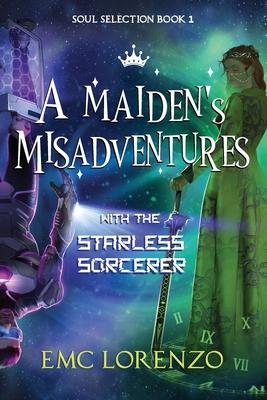 A Maiden's Misadventures with the Starless Sorcerer