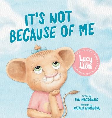 It's Not Because of Me: For Kids of Divorce: a Gentle Story about Family Separation, Self-Blame, and Love Subscription
