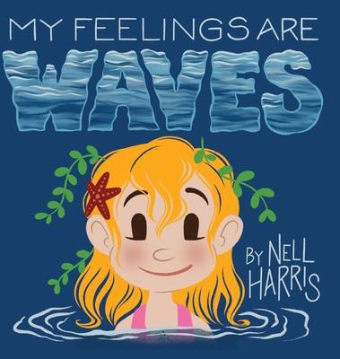My Feelings Are Waves: Big Feelings and Rejection Sensitive Dysphoria (UK / Au Spelling) Subscription