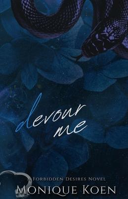 Devour Me: A Forbidden Desires Novel Subscription