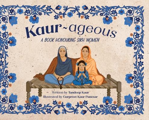 Kaur-ageous: A Book Honouring Sikh Women Subscription