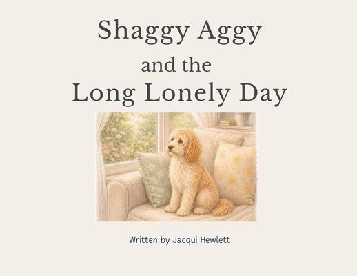 Shaggy Aggy and the Long Lonely Day