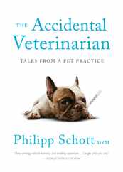 The Accidental Veterinarian: Tales from a Pet Practice Subscription