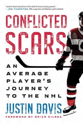 Conflicted Scars: An Average Player's Journey to the NHL