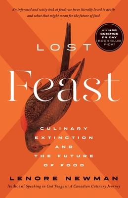 Lost Feast: Culinary Extinction and the Future of Food