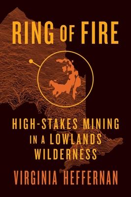 Ring of Fire: High-Stakes Mining in a Lowlands Wilderness