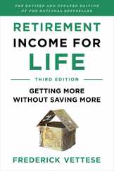 Retirement Income for Life: Getting More Without Saving More (Third Edition) Subscription