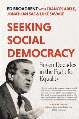 Seeking Social Democracy: Seven Decades in the Fight for Equality