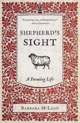 Shepherd's Sight: A Farming Life