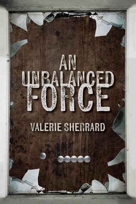 An Unbalanced Force