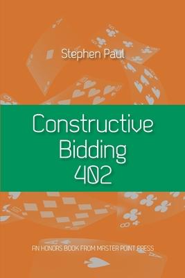 Constructive Bidding 402