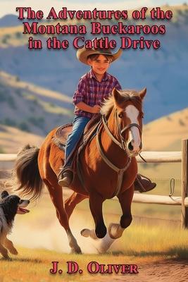 The Adventures of the Montana Buckaroos in the Cattle Drive Subscription