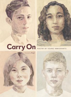 Carry on: Poetry by Young Immigrants