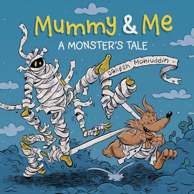 Mummy & Me: A Monster's Tale