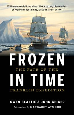 Frozen in Time: The Fate of the Franklin Expedition