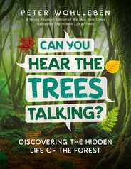 Can You Hear the Trees Talking?: Discovering the Hidden Life of the Forest Subscription