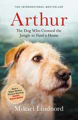 Arthur: The Dog Who Crossed the Jungle to Find a Home Subscription